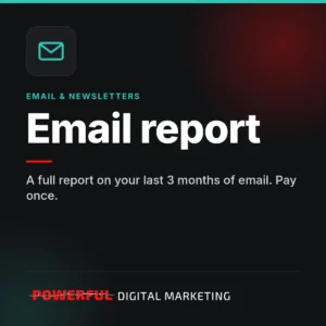 Email report - Powerful Digital Marketing