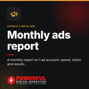 Monthly ads report - Powerful Digital Marketing