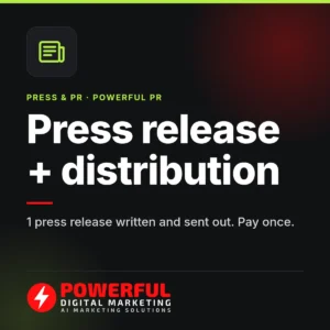 Press release + distribution - Powerful Digital Marketing