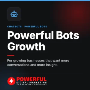 Powerful Bots Growth – Powerful Digital Marketing