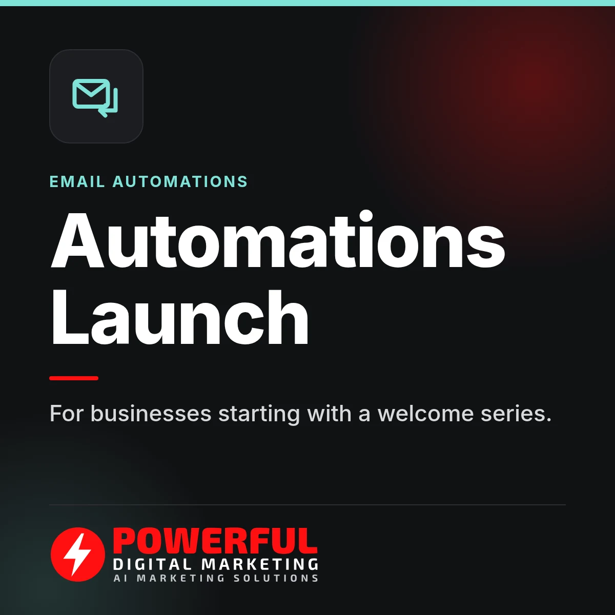 Automations Launch – Powerful Digital Marketing