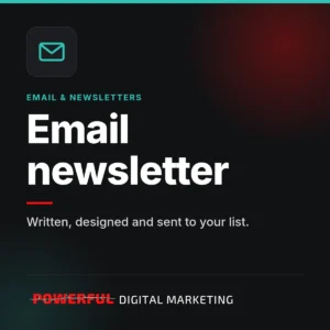 Email newsletter – Powerful Digital Marketing