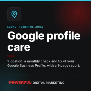 Google profile care – Powerful Digital Marketing