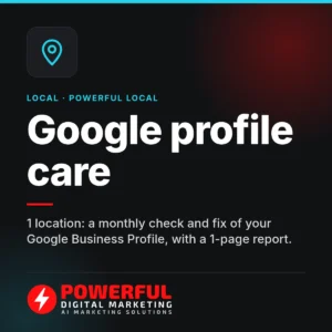 Google profile care – Powerful Digital Marketing