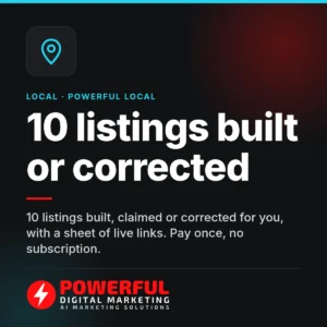 10 listings built or corrected – Powerful Digital Marketing