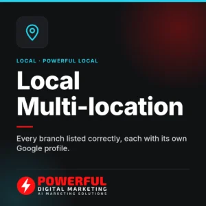 Local Multi-location – Powerful Digital Marketing